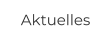 Aktuelles
